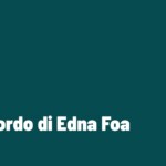 In ricordo di Edna Foa  (1937 – 2026)